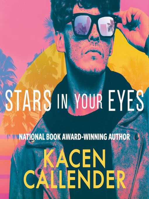 Title details for Stars in Your Eyes by Kacen Callender - Available